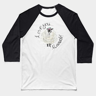 Fuzzy Sheep - Love you Maaah! - Mothers day Baseball T-Shirt